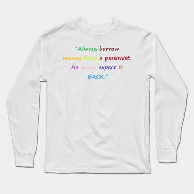 Funny quotes from known people Long Sleeve T-Shirt by CDUS